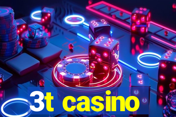 3t casino